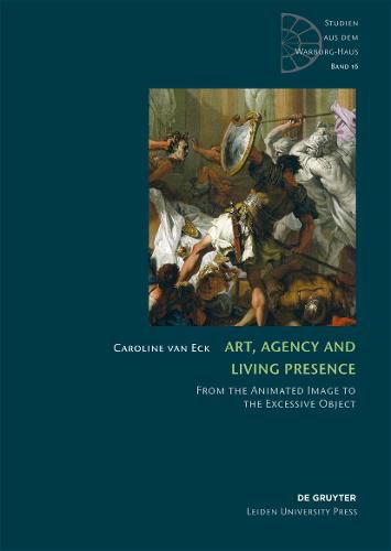 Art, Agency and Living Presence: From the Animated Image to the Excessive Object