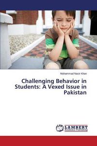 Cover image for Challenging Behavior in Students: A Vexed Issue in Pakistan