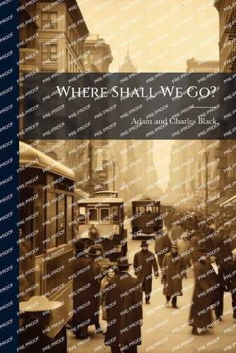 Cover image for Where Shall We Go?