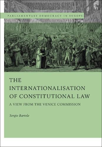 Cover image for The Internationalisation of Constitutional Law: A View from the Venice Commission