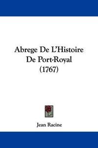 Cover image for Abrege de L'Histoire de Port-Royal (1767)