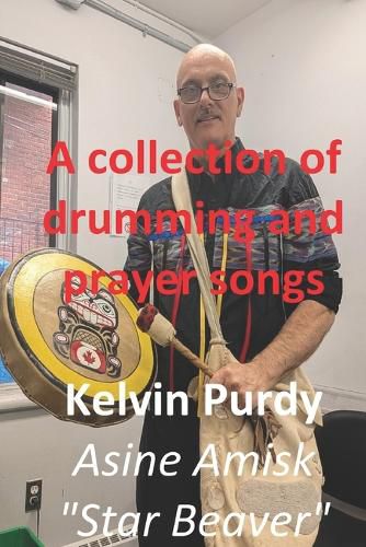 Cover image for A Collection of Drumming and Prayer Songs