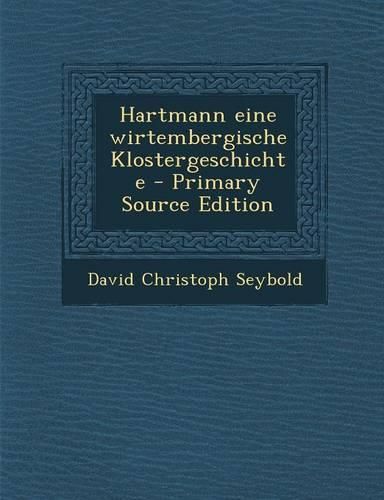 Cover image for Hartmann Eine Wirtembergische Klostergeschichte