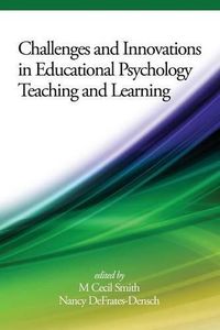 Cover image for Challenges and Innovations in Educational Psychology Teaching and Learning