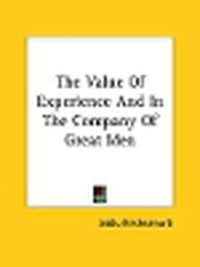 Cover image for The Value of Experience and in the Company of Great Men