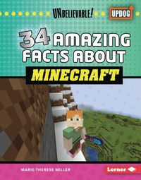 Cover image for 34 Amazing Facts About Minecraft