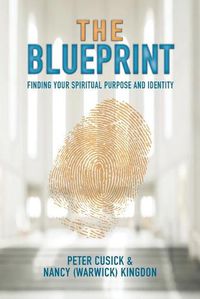 Cover image for The Blueprint: Finding Your Spiritual Purpose and Identity