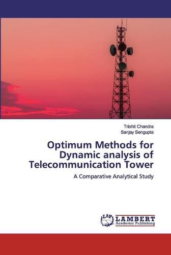 Cover image for Optimum Methods for Dynamic analysis of Telecommunication Tower