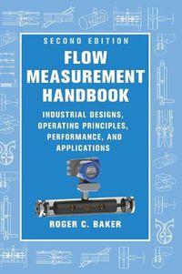 Cover image for Flow Measurement Handbook: Industrial Designs, Operating Principles, Performance, and Applications
