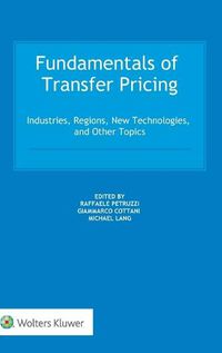 Cover image for Fundamentals of Transfer Pricing: Industries, Regions, New Technologies, and Other Topics