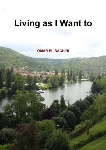 Cover image for Living as I Want to