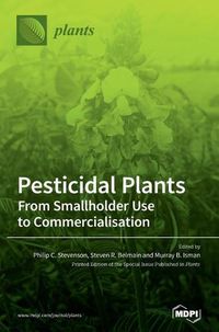 Cover image for Pesticidal Plants: From Smallholder Use to Commercialisation