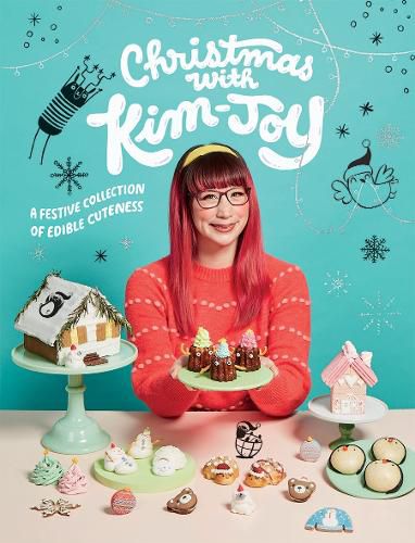 Cover image for Christmas with Kim-Joy: A Festive Collection of Edible Cuteness