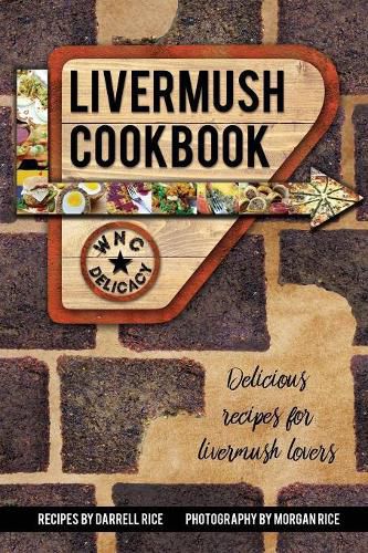 Cover image for Livermush Cookbook