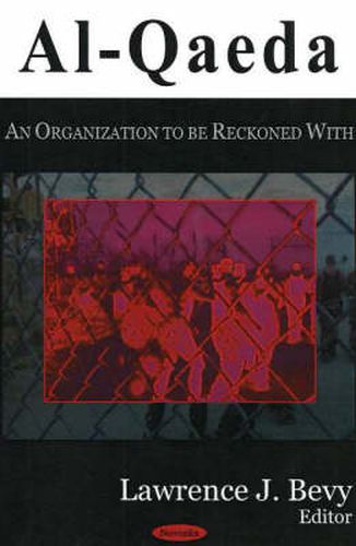 Cover image for Al-Queda: An Organization to be Reckoned With