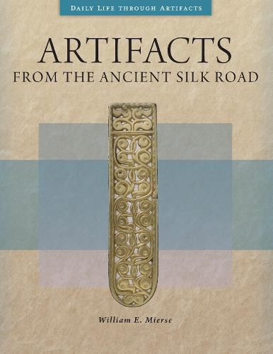 Cover image for Artifacts from the Ancient Silk Road