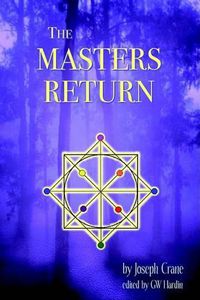 Cover image for The Masters Return: The Angelic Book of Healing