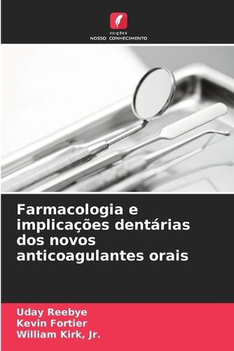 Farmacologia e implicacoes dentarias dos novos anticoagulantes orais ...