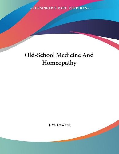 Cover image for Old-School Medicine and Homeopathy