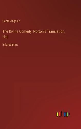 Cover image for The Divine Comedy, Norton's Translation, Hell