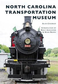 Cover image for North Carolina Transportation Museum