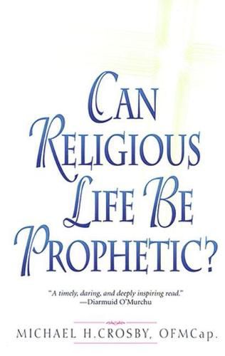 Cover image for Can Religious Life Be Prophetic?