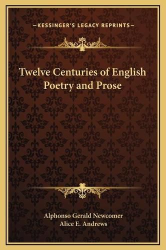 Cover image for Twelve Centuries of English Poetry and Prose