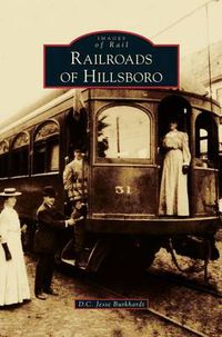 Cover image for Railroads of Hillsboro