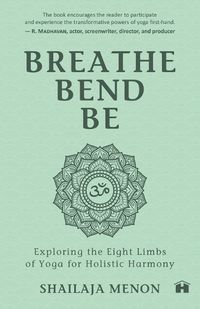 Cover image for Breathe, Bend, Be