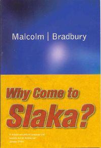Cover image for Why Come to Slaka?