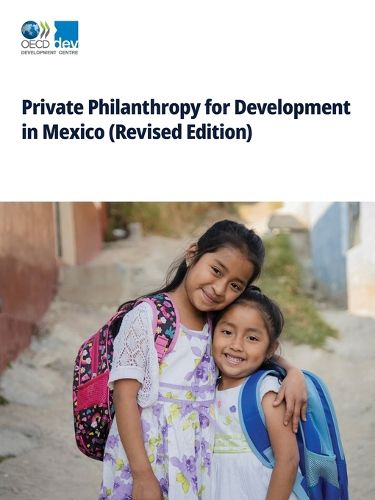 Cover image for Private Philanthropy for Development in Mexico (Revised Edition)