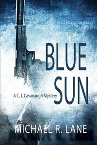 Cover image for Blue Sun (A C. J. Cavanaugh Mystery)