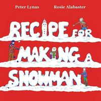 Cover image for Recipe for Making a Snowman