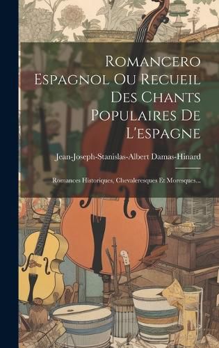 Cover image for Romancero Espagnol Ou Recueil Des Chants Populaires De L'espagne