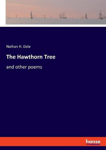 The Hawthorn Tree: and other poems