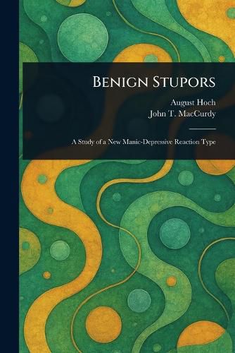 Cover image for Benign Stupors