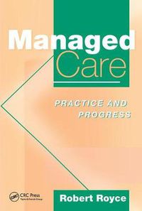 Cover image for Managed Care: Practice and Progress