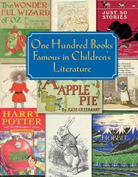 Cover image for One Hundred Books Famous in Children's Literature