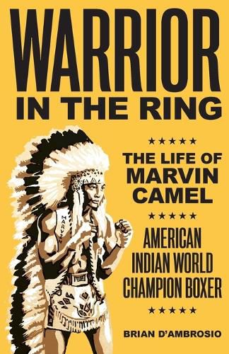 Cover image for Warrior in the Ring: The Life of Marvin Camel