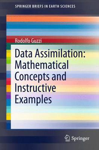 Cover image for Data Assimilation: Mathematical Concepts and Instructive Examples