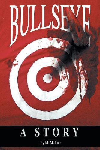 Cover image for Bullseye: A Story