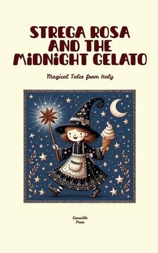 Cover image for Strega Rosa and the Midnight Gelato
