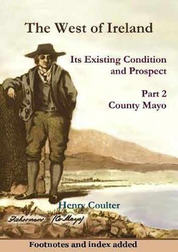 Cover image for The West of Ireland: Its Existing Condition and Prospect, Part 2