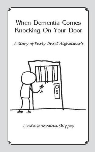 Cover image for When Dementia Comes Knocking On Your Door