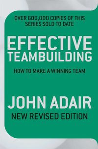 Cover image for Effective Teambuilding REVISED ED