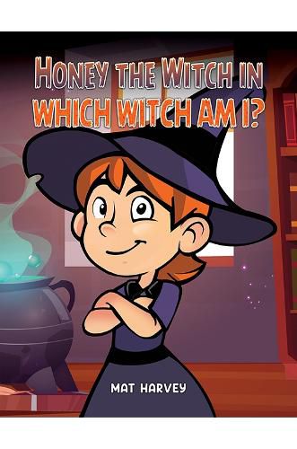 Cover image for Honey the Witch in Which Witch Am I?