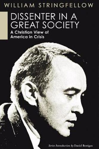 Cover image for Dissenter in a Great Society: A Christian View of America in Crisis