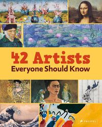 Cover image for 42 Artists Everyone Should Know