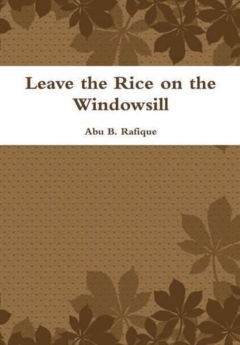 Cover image for Leave the Rice on the Windowsill