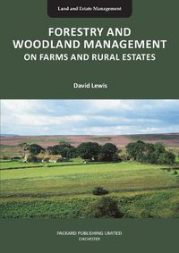 Cover image for FORESTRY AND WOODLAND MANAGEMENT ON FARMS AND RURAL ESTATES